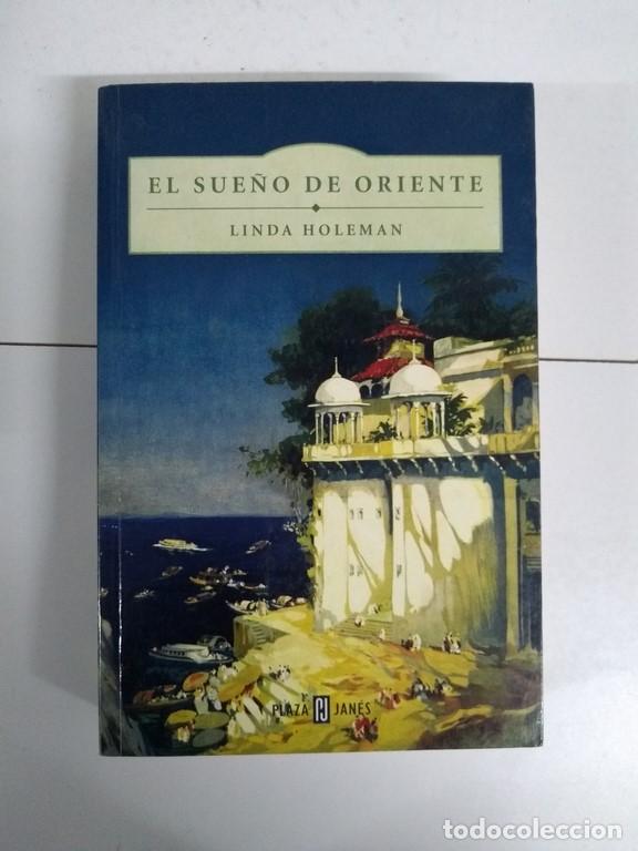 Libros: El sue&ntilde;o de Oriente - Linda Holeman - Foto 1
