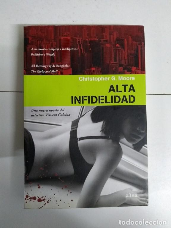 Libros: Alta infidelidad - Christopher G. Moore - Foto 1
