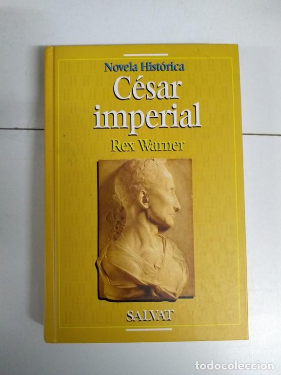Libros: C&eacute;sar imperial - Rex Warner - Foto 1