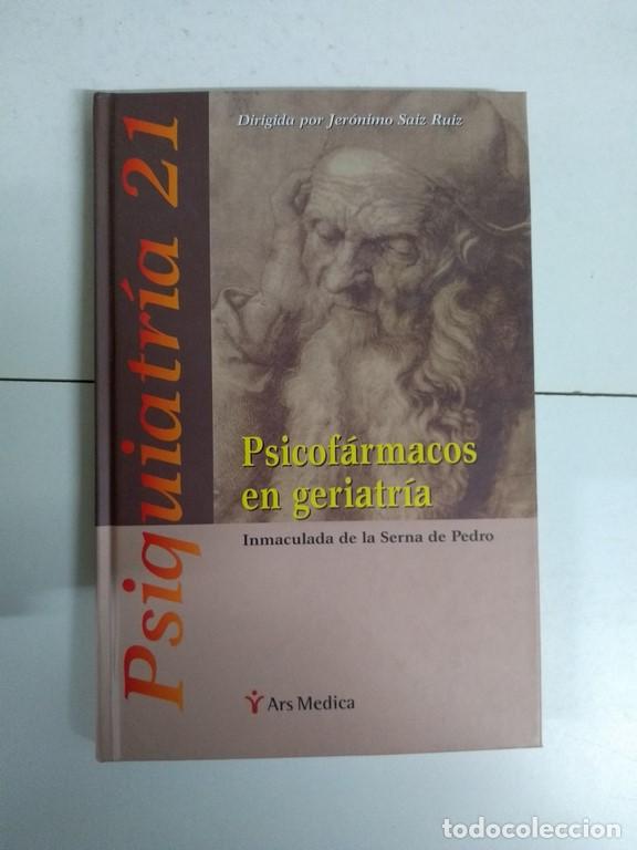 Libros: Psicof&aacute;rmacos en geriatr&iacute;a - Inmaculada de la Serna de Pedro - Foto 1