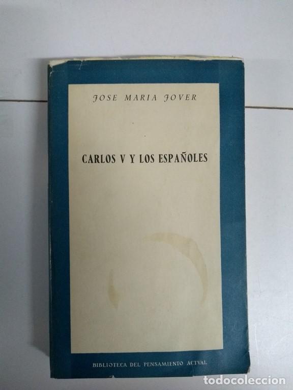 Libros: Carlos V y los espa&ntilde;oles - Jos&eacute; Mar&iacute;a Jover - Foto 1
