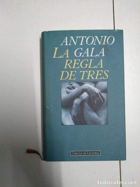 Libros: La regla de tres - Antonio Gala - Foto 1