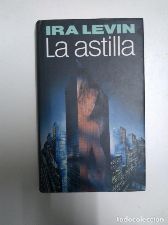 Libros: La astilla - Ira Levin - Foto 1