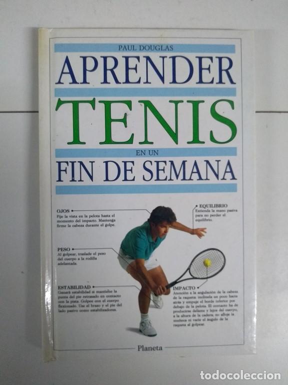Libros: Aprender tenis en un fin de semana - Paul Douglas - Foto 1