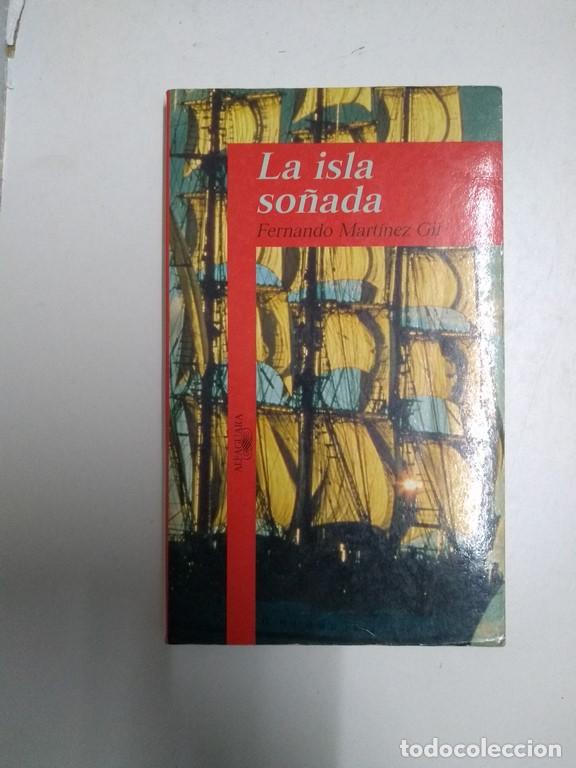 Libros: La isla so&ntilde;ada - Fernando Mart&iacute;nez Gil - Foto 1