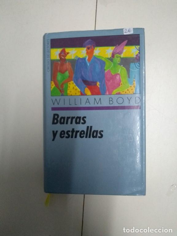 Libros: Barras y estrellas - William Boyd - Foto 1