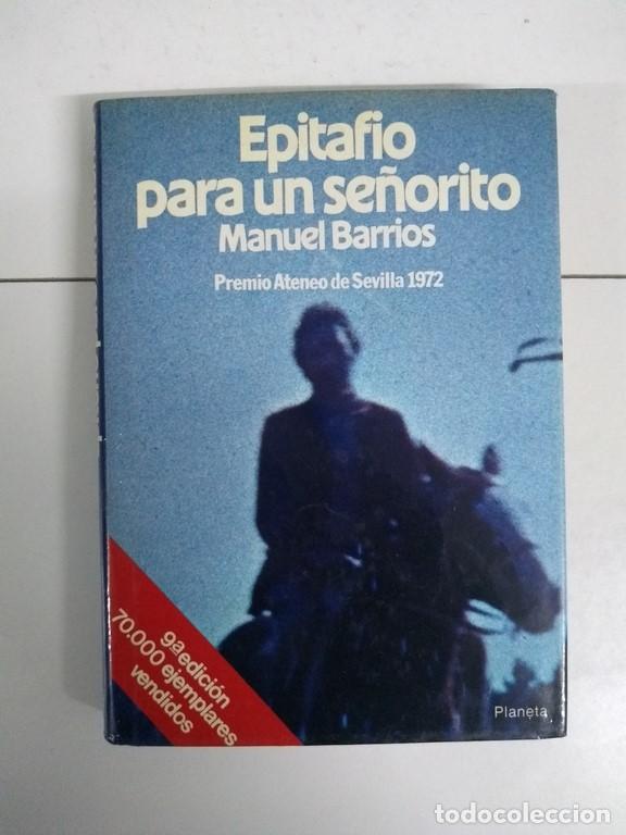 Libros: Epitafio para un se&ntilde;orito - Manuel Barrios - Foto 1