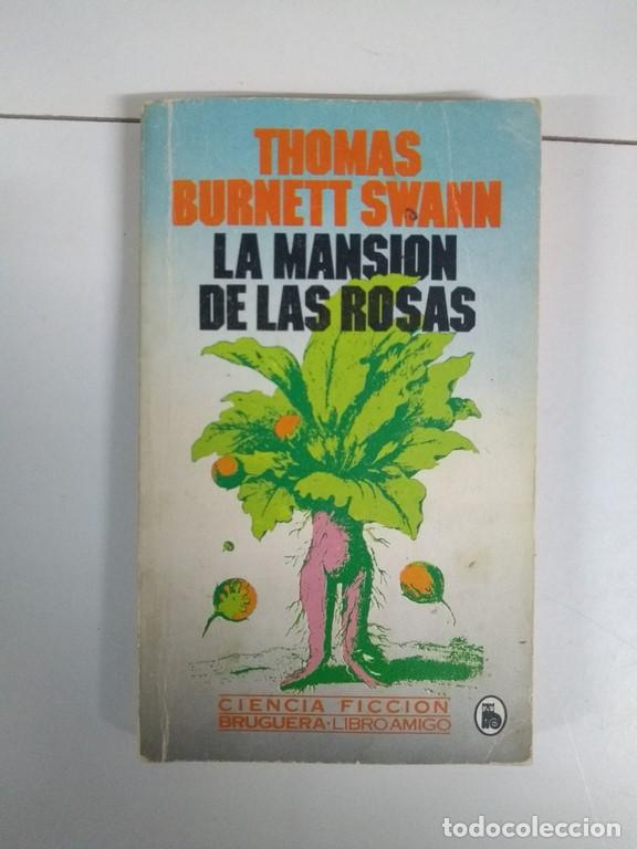 Libros: La mansi&oacute;n de las rosas - Thomas Burnett Swann - Foto 1