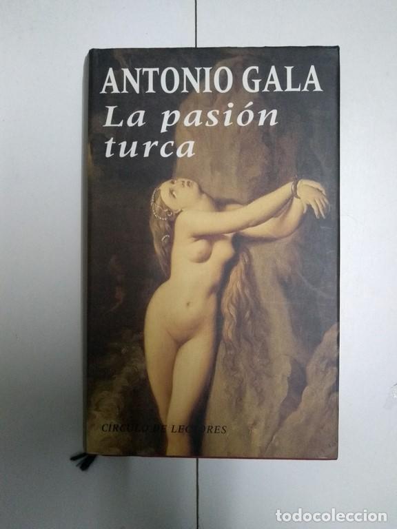 Libros: La pasi&oacute;n turca - Antonio Gala - Foto 1