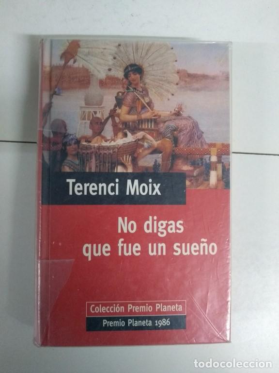 Libros: No digas que fue un sue&ntilde;o - Terenci Moix - Foto 1
