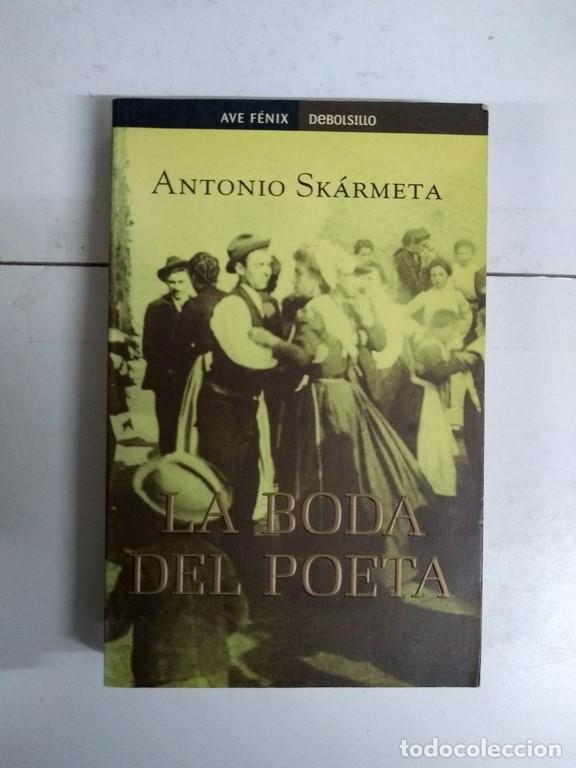 Libros: La boda del poeta - Antonio Sk&aacute;rmeta - Foto 1