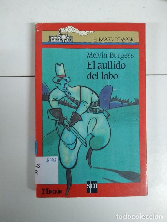 Libros: El aullido del lobo - Melvin Burgess - Foto 1