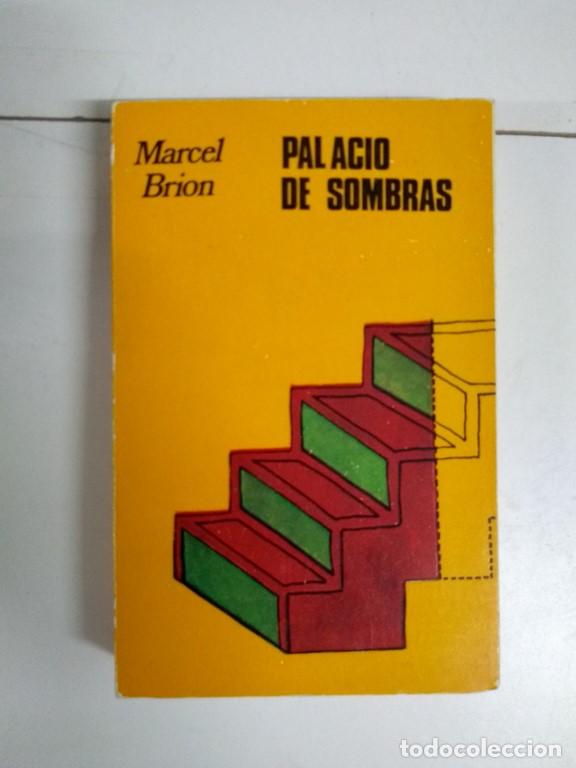Libros: Palacio de sombras - Marcel Brion - Foto 1
