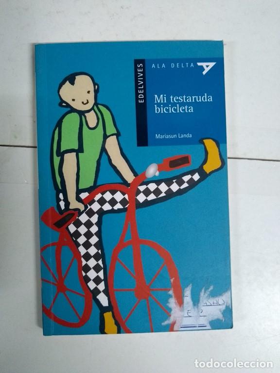 Libros: Mi testadura bicicleta - Mariasun Landa - Foto 1