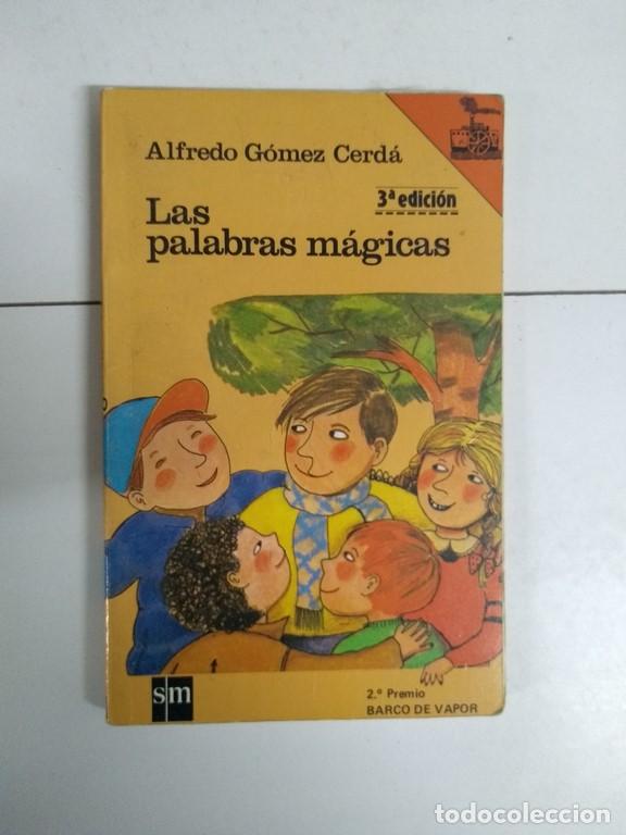 Libros: Las palabras m&aacute;gicas - Alfredo G&oacute;mez Cerd&aacute; - Foto 1