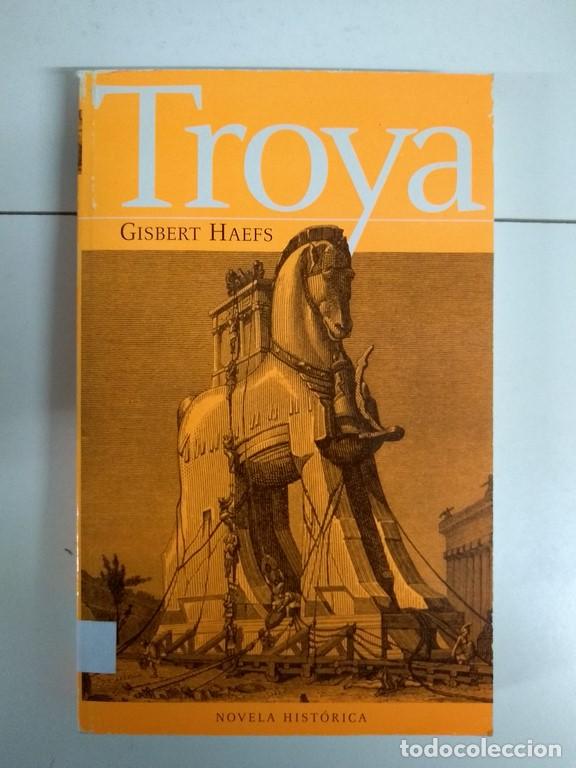 Libros: Troya - Gisbert Haefs - Foto 1