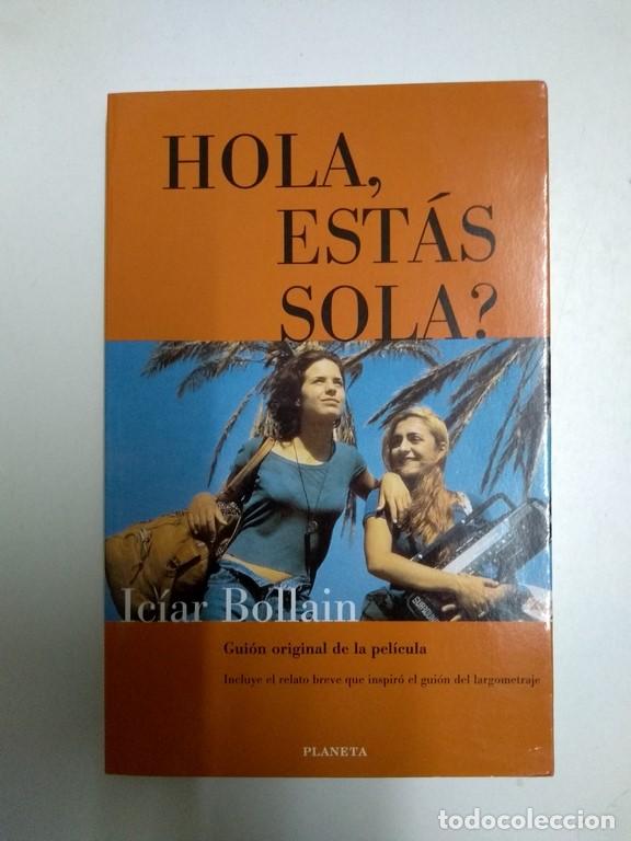 Libros: Hola, est&aacute;s sola? - Ic&iacute;ar Bollain - Foto 1