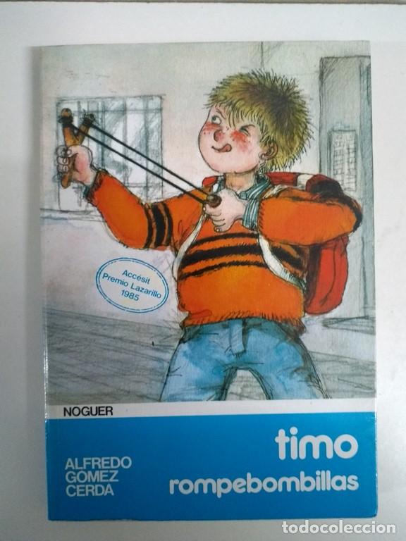Libros: Timo, rompebombillas - Alfredo G&oacute;mez Cerd&aacute; - Foto 1