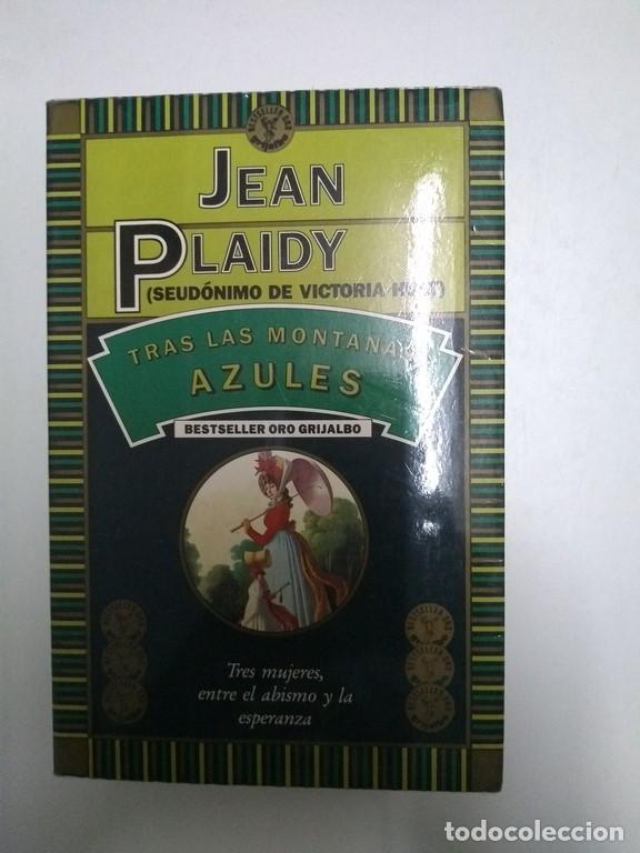 Libros: Tras las monta&ntilde;as azules - Jean Plaidy - Foto 1