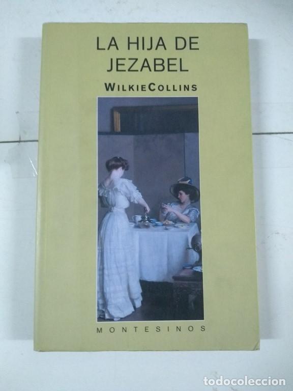 Libros: La hija de Jezabel - Wilkie Collins - Foto 1
