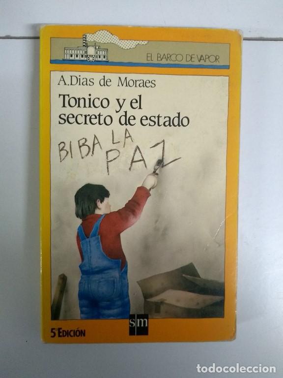 Libros: Tonico y el secreto de estado - A. Dias de Moraes - Foto 1