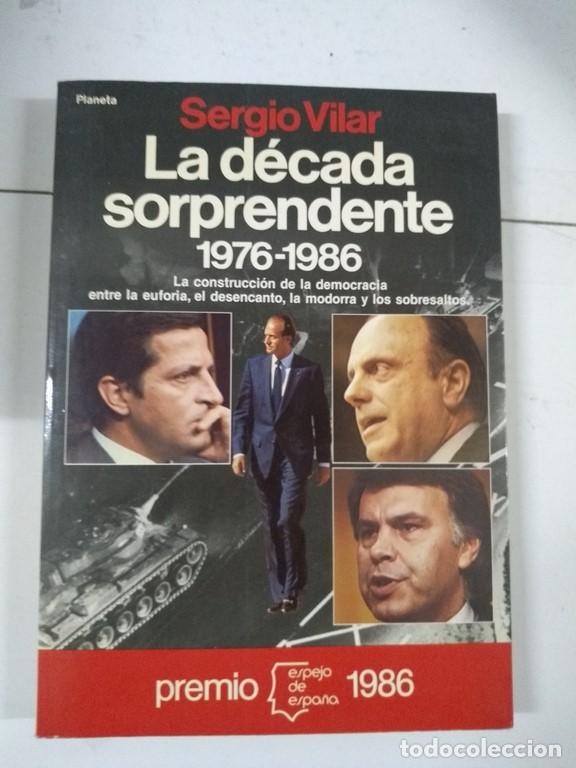 Libros: La d&eacute;cada sorprendente 1976-1986 - Sergio Vilar - Foto 1
