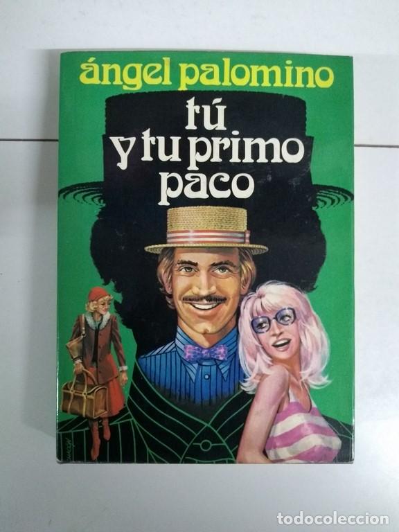 Libros: T&uacute; y tu primo Paco - &Aacute;ngel Palomino - Foto 1