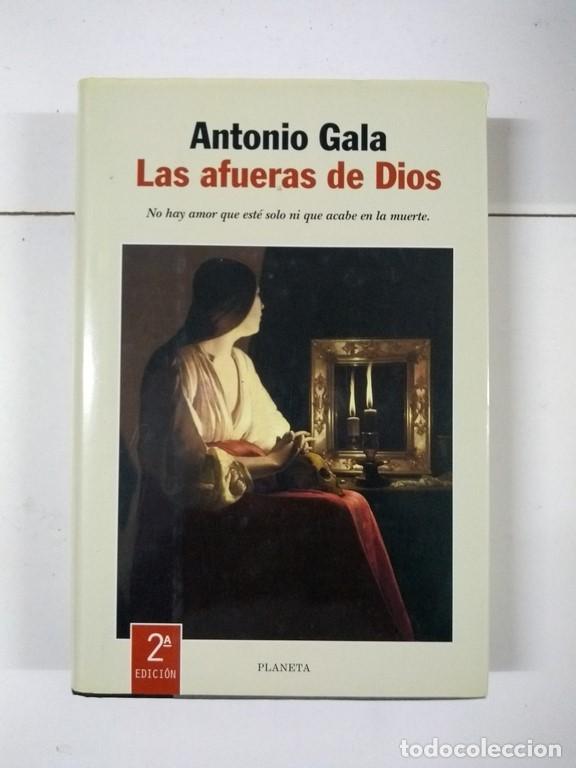 Libros: Las afueras de Dios - Antonio Gala - Foto 1