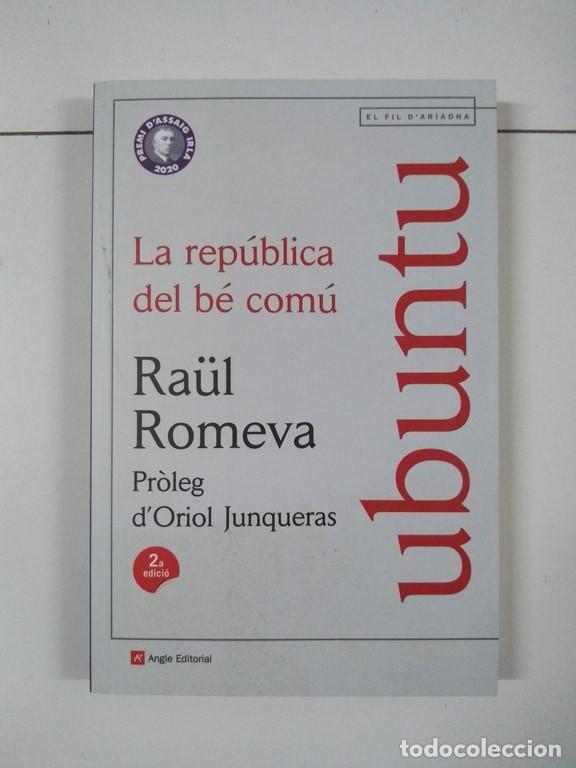 Libros: Ubuntu. La rep&uacute;blica del b&eacute; com&uacute; - Ra&uuml;l Romeva - Foto 1