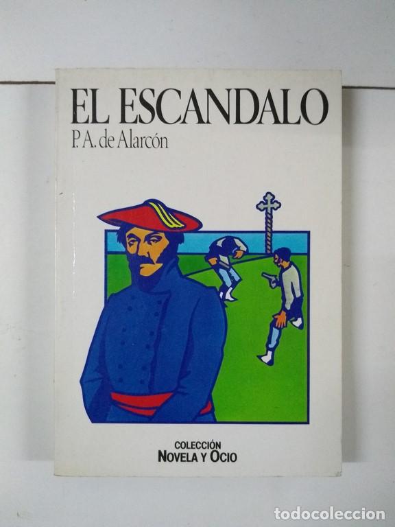Libros: El esc&aacute;ndalo - P. A. de Alarc&oacute;n - Foto 1