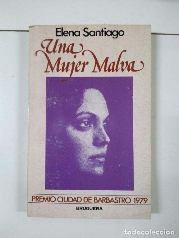 Libros: Una Mujer Malva - Elena Santiago - Foto 1