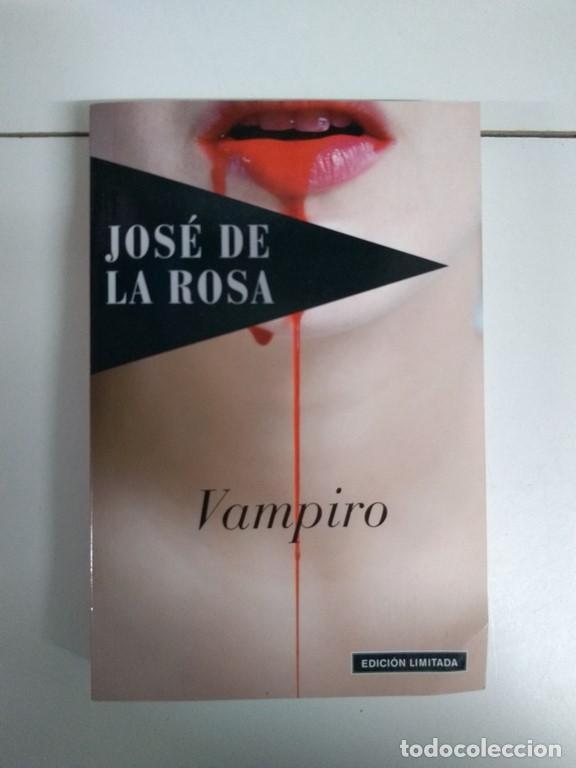 Libros: Vampiro - Jos&eacute; de la Rosa - Foto 1