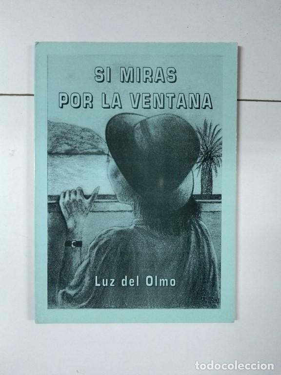 Libros: Si miras por la ventana - Luz del Olmo - Foto 1
