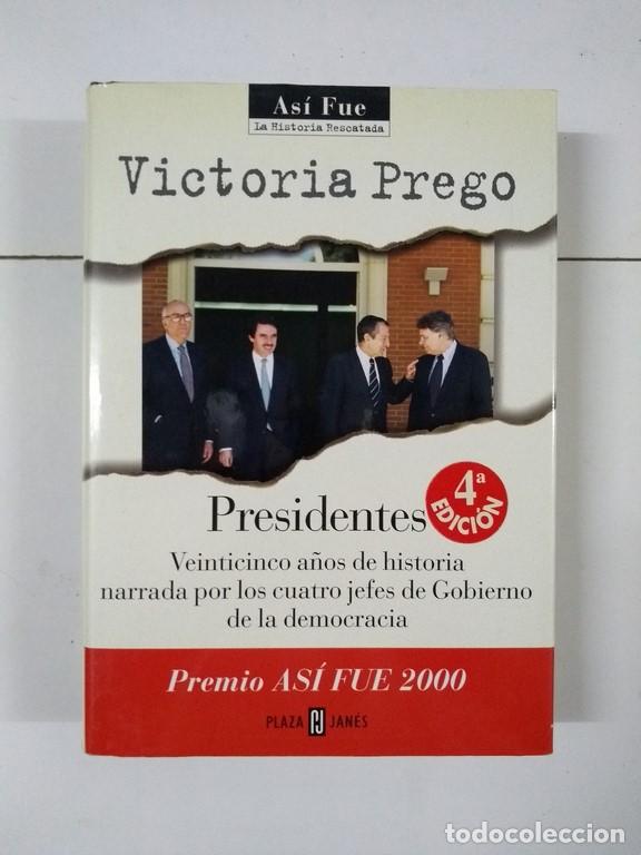 Libros: Presidentes - Victoria Prego - Foto 1