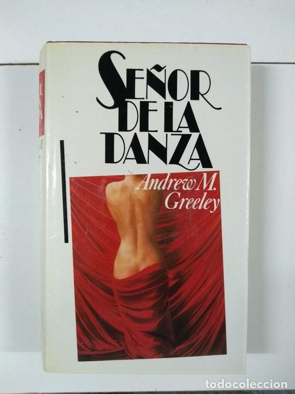 Libros: Se&ntilde;or de la danza - Andrew M. Greeley - Foto 1