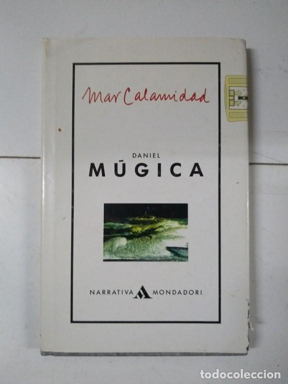 Libros: Mar Calamidad - Daniel M&uacute;gica - Foto 1