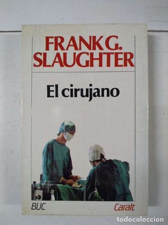 Libros: El cirujano - Frank G. Slaughter - Foto 1