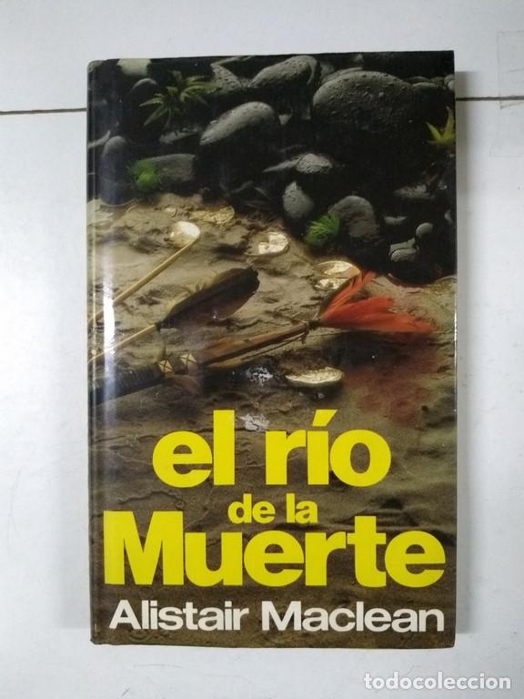 Libros: El rio de la muerte - Alistair Maclean - Foto 1