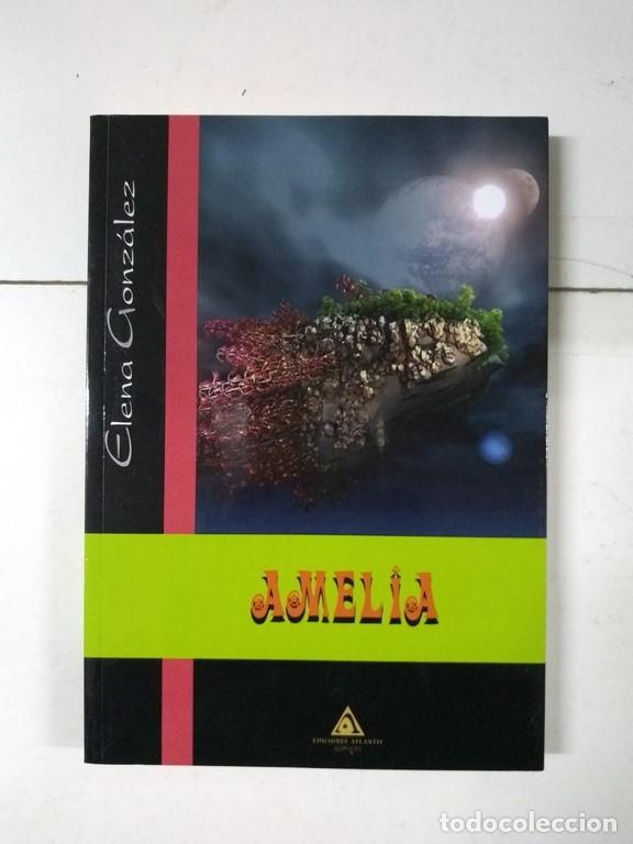 Libros: Amelia - Elena Gonz&aacute;lez - Foto 1