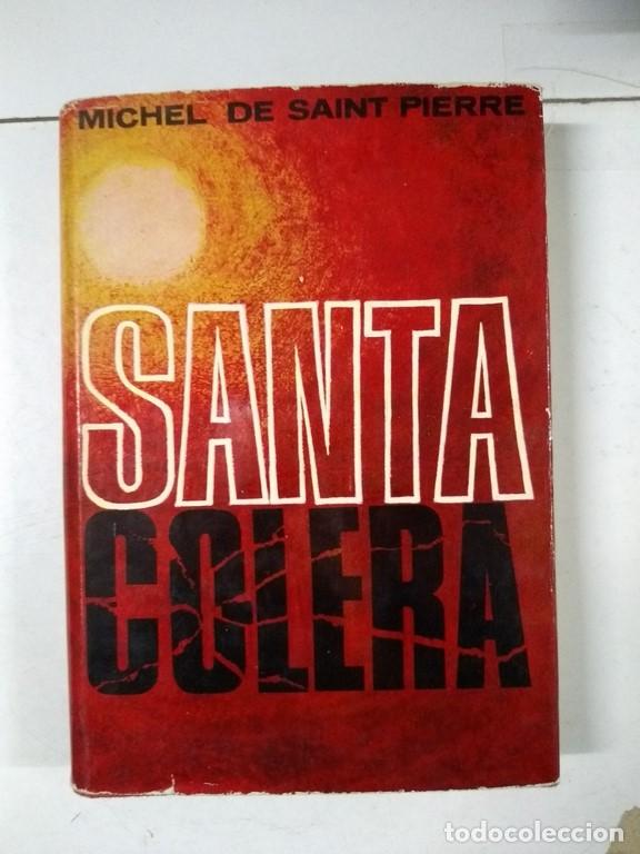 Libros: Santa C&oacute;lera - Michel de Saint Pierre - Foto 1