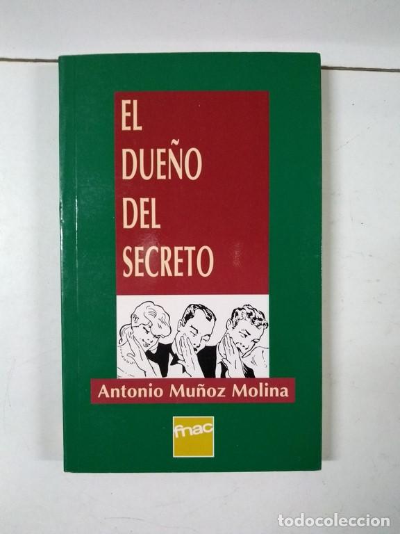 Libros: El due&ntilde;o secreto - Antonio Mu&ntilde;oz Molina - Foto 1