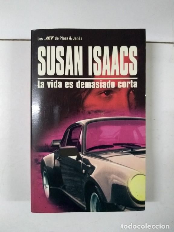 Libros: La vida es demasiado corta - Susan Isaacs - Foto 1
