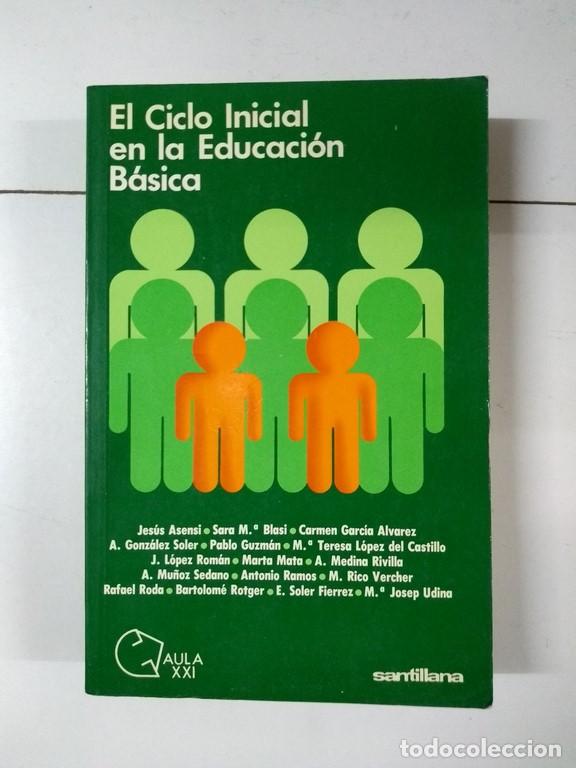 Libros: El Ciclo Inicial en la Educaci&oacute;n B&aacute;sica - AA.VV - Foto 1