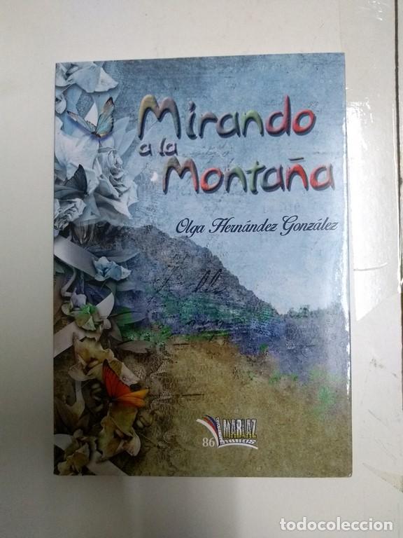 Libros: Mirando a la monta&ntilde;a - Olga Hern&aacute;ndez Gonz&aacute;lez - Foto 1