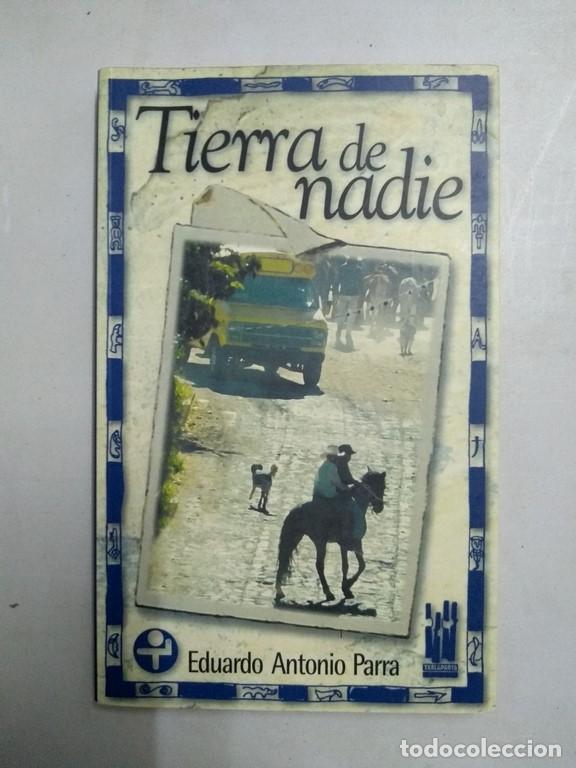 Libros: Tierra de nadie - Eduardo Antonio Parra - Foto 1