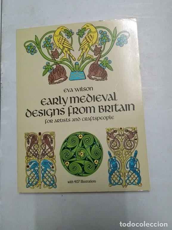 Libros: Early medieval designs from Britain - Eva Wilson - Foto 1