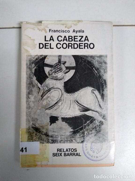 Libros: La cabeza del cordero - Francisco Ayala - Foto 1