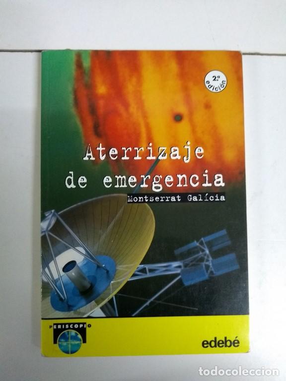 Libros: Aterrizaje de emergencia - Montserrat Gal&iacute;cia - Foto 1
