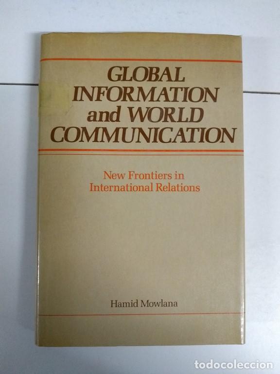 B&uuml;cher: Global Information and World Communication - Hamid Mowlana