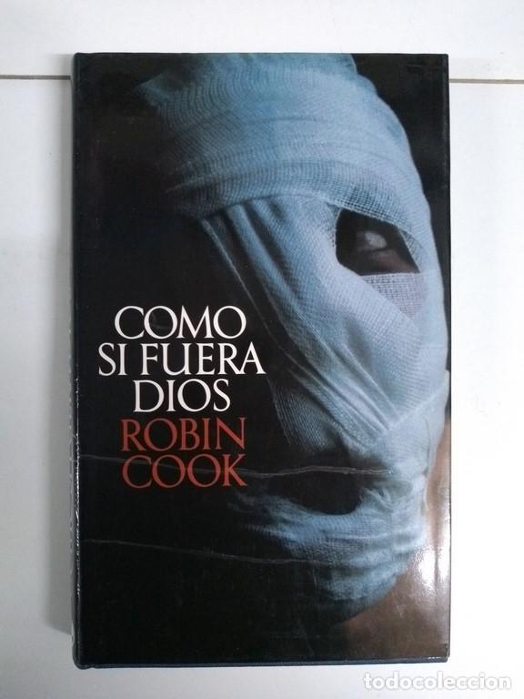 Libros: Como si fuera Dios - Robin Cook - Foto 1
